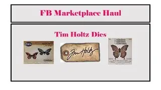 Awesome FB Marketplace - Tim Holtz Dies haul!