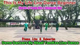 This Is My Life / Line Dance / Beginner / Ji Young Kim / Dongsook Kim / Demo Abadi TamKes Line Dance