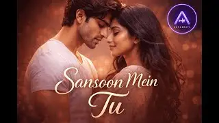 Sansoon Mein Tu | Romantic Hindi Song 2026 | AuraBeats | Official Music Video