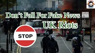 Stay Safe: Avoiding Misinformation About the UK Riots @CheersBritain