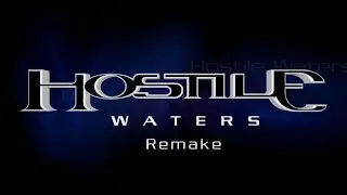 Hostile Waters Remake - Trailer