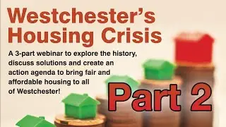 Westchester Housing Crisis Webinars (Session 2)