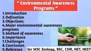 Environmental Awareness programs | Methods of awareness | Importance | Challenges | Environment