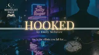 He&rsquo;s the Villain You Fall For &ndash; Hooked by Emily McIntire [ASMR Dark Romance Book Talk]