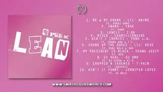 DJ Pre-K - Lean [Full Mixx]