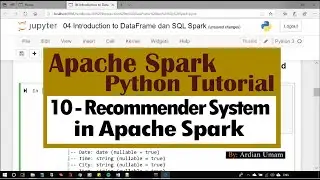 Apache Spark Tutorial - 10 Recommender System