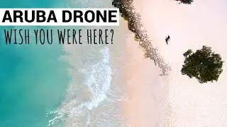 Aruba 🇦🇼 Drone Flying