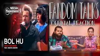 Fandom Talks: Indians React To Bol Hu - Soch the Band ft. Hadiya Hashmi | NESCAFÉ Basement Season 5