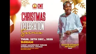 CHRISTMAS CELEBRATION SERVICE WITH PASTOR STANLEY PROPHECY - THURSDAY 25TH DECEMBER 2025