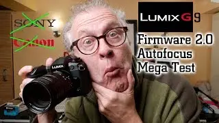 Lumix G9 firmware 2.0 autofocus test. Three lenses. Three focusing options.