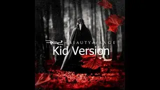 Red - Of Beauty And Rage - Gravity Lies (Kid Version)