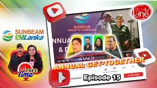💃👯&zwj;♀️🕺SUNBEAM ANNUAL GET-TOGETHER - ෴F̆̈r̆̈ĕ̈ĕ̈T̆̈ĭ̈m̆̈ĕ̈෴Episode15 #linetvlk