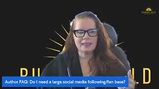 Author FAQ  Do I need a large social media following fan base?