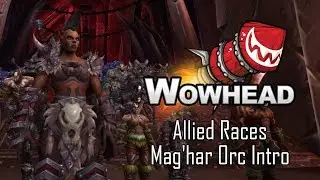 Allied Races Mag'har Orc Intro