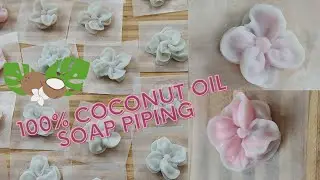 100% Coconut Oil Soap Piping Recipe.   Soap Flowers