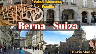 Berna, capital de Suiza patrimonio de la humanidad. Conoce un poco más de Berna - ciudad vieja.