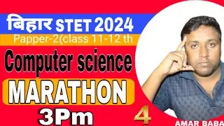 Computer Science STET MARATHON Inside CS  is Live #4 AMAR BABA