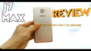 Samsung Galaxy J7 MAX Full REVIEW with Pros & Cons! (Camera, Gaming, Battery, Pay Mini, Specs)