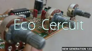 Eco Circuit || New Generation 123