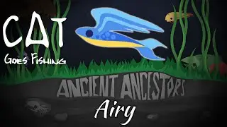 SECRET FISH: Airy - Cat Goes Fishing: 2022 Update (Ancient Ancestors)