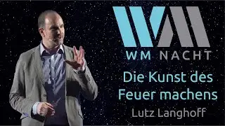 Lutz Langhoff - Die Kunst des Feuermachens
