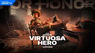 For Honor - Tr&aacute;iler de lanzamiento de la nueva hero&iacute;na: Virtuosa