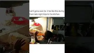Juice That Late Night Mood #funny #meme #kitchenantics