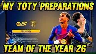 🚨MY TOTY26 PREPARATIONS 🤩|| FCMOBILE TEAM OF THE YEAR 26 PREPARATION GUIDE || TOTY26