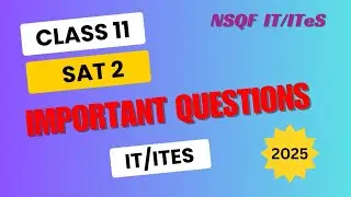 Class 11 SAT-2 Important Questions &ndash; IT/ITeS (2025)