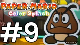 [Paper Mario: Color Splash] Ep. 9- The Professor and his Princess! Mondo Woods!