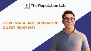 How Can a B&B Earn More Guest Reviews?