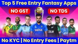 Top 5 free entry fantasy apps for World Cup 2023 | No KYC paytm withdrawal| No GST and TDS free apps