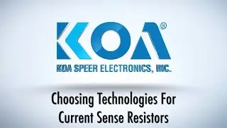 Choosing Technologies For Current Sense Resistors