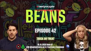 BEANS Ep 42: Trick or Treat - TOKENS INSIDE