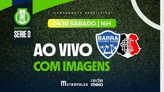 🔴 AO VIVO |  BARRA X SANTA CRUZ  | FINAL | JOGO 2 | BRASILEIRÃO SERIE D | 04/10/2025