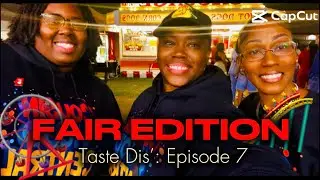 &ldquo;Fair Food Frenzy: Taste Dis&rsquo; Episode 7 🎡🍭&rdquo;