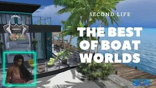 SECOND LIFE 2021 | ЛУЧШЕЕ В МИРЕ ЛОДОК
