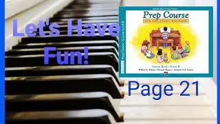 Let's Have Fun - Piano - Alfred's Basic Piano Library Prep Course For The Young Beginner  Level B