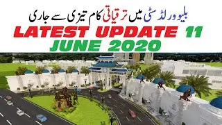 Blue World City Development Work | Latest Update 11 june 2020 | Nextpath consultants