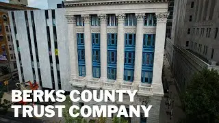 Berks County Trust Company Building | Redeveloped | Reading, Pennsylvania