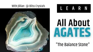 Agate Crystal Tutorial | How many types of Agate Stones are there?