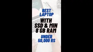Best SSD laptop with 8 GB RAM under  50000₹ #laptop #ssd #shorts #yt #trending #bestlaptop #ytshort