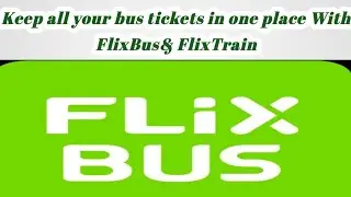 My review of the application Flix Bus Book Bus Tickets