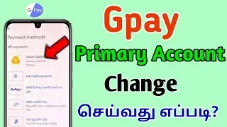 Gpay Primary Account Change in Tamil | Gpay Set as Primary Account | TMM Tamilan