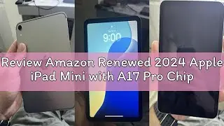 Review Amazon Renewed 2024 Apple iPad Mini with A17 Pro Chip (8.3-inch, Wi-Fi+Cellular, 128GB) - Spa