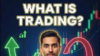 What is Trading? Easy Explanation for Beginners 📈