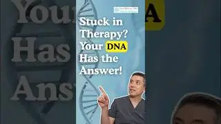 Stuck in Therapy? Your DNA Has the Answer!