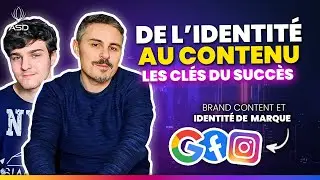 DE L'IDENTIT&Eacute; DE MARQUE AU BRAND CONTENT: Guide Complet