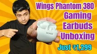 Wings Phantom 380 || Gaming Earbuds || Wireless Earphone || Unboxing | In Assamese