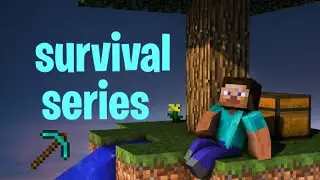 Survival series ep-1